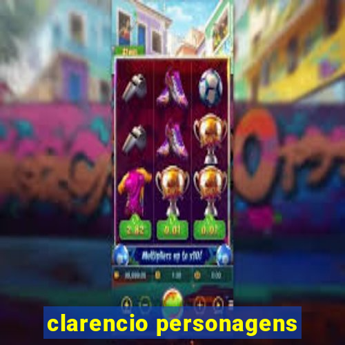 clarencio personagens